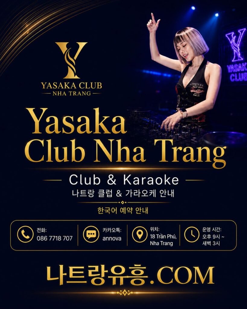 나트랑 야사카 클럽 및 가라오케 위치, 운영시간, 전화번호, 카카오톡 한국어 예약 안내 이미지